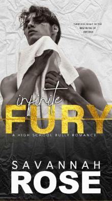 Infinite Fury (High School Bully Romance) Infinite Fury (High School Bully Romance)