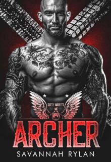 Archer (Dirty Misfits MC Book 3) Archer (Dirty Misfits MC Book 3)