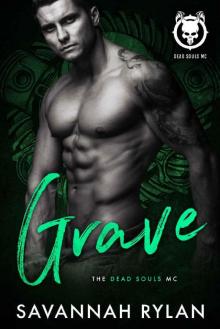 Grave (Dead Souls MC Book 2)