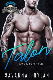 Talon (The Road Rebels MC Book 2) Talon (The Road Rebels MC Book 2)