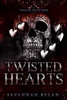 Twisted Hearts (Twisted Intentions) Twisted Hearts (Twisted Intentions)