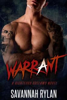 Warrant (Righteous Outlaws #1) Warrant (Righteous Outlaws #1)