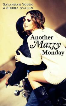 Another Mazzy Monday Another Mazzy Monday