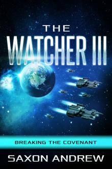 The Watcher 3: Breaking The Covenant
