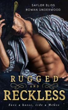 Rugged and Restless Rugged and Restless