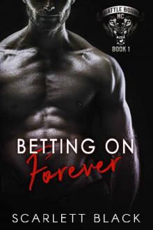 Betting on Forever