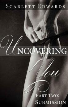 Uncovering You 2: Submission Uncovering You 2: Submission