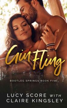 Gin Fling: Bootleg Springs Book Five Gin Fling: Bootleg Springs Book Five