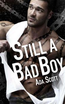 Still a Bad Boy: A New Adult Romantic Suspense Still a Bad Boy: A New Adult Romantic Suspense