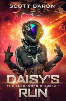 Daisy's Run: The Clockwork Chimera Book 1 Daisy's Run: The Clockwork Chimera Book 1