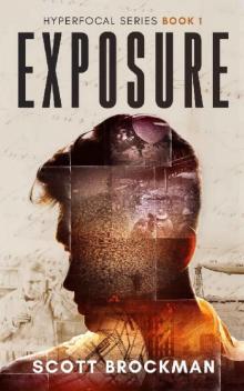 Exposure: Hyperfocal Series Book 1