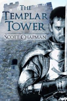 The Templar Tower: Peter Sparke Book Five