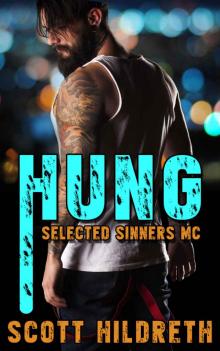 Hung (Selected Sinners MC #4)