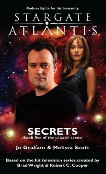 STARGATE ATLANTIS: Secrets (Book 5 in the Legacy series) STARGATE ATLANTIS: Secrets (Book 5 in the Legacy series)