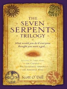 The Seven Serpents Trilogy