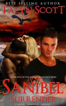 Sanibel Surrender Vampire Werewolf Menage (Fanged Romance Series Book Five) Sanibel Surrender Vampire Werewolf Menage (Fanged Romance Series Book Five)