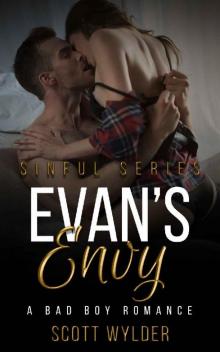 Evan’s Envy: A Bad Boy Romance (Sinful Series) Evan’s Envy: A Bad Boy Romance (Sinful Series)