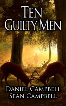 Ten Guilty Men (A DCI Morton Crime Novel Book 3) Ten Guilty Men (A DCI Morton Crime Novel Book 3)