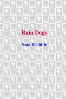 Rain Dogs Rain Dogs