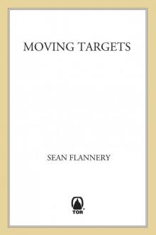 Moving Targets