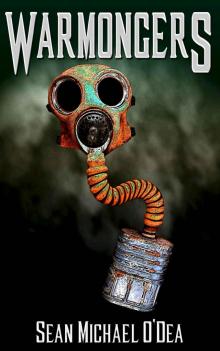 Warmongers (Peacemaker Origins Book 2)