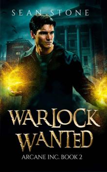 Warlock Wanted: Arcane Inc. Book 2