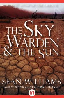 The Sky Warden & the Sun (Books of the Change)