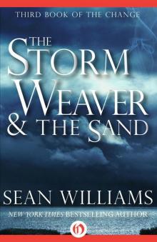 The Storm Weaver & the Sand (Books of the Change)