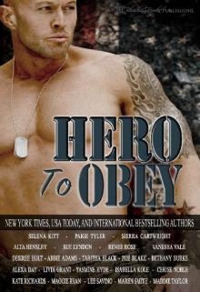 Hero to Obey: Twenty-two Naughty Military Romance Stories Hero to Obey: Twenty-two Naughty Military Romance Stories