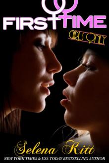 Girls Only: First Time Girls Only: First Time