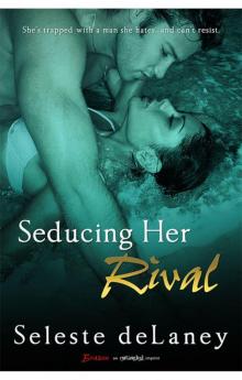 Seducing Her Rival Seducing Her Rival