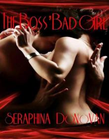 The Boss' Bad Girl