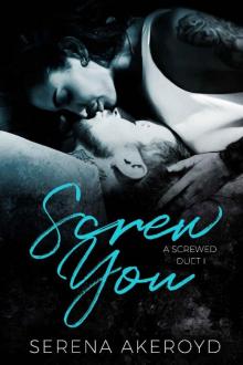 Screw You: A Screwed Duet (Five Points, Hell's Kitchen Book 1) Screw You: A Screwed Duet (Five Points, Hell's Kitchen Book 1)