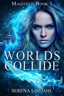 Worlds Collide (Magitech Book 1) Worlds Collide (Magitech Book 1)