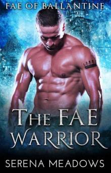 The Fae Warrior (Fae 0f Ballantine Book 2)