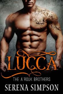 Lucca (The A'rouk Brothers Book 3)
