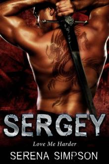Sergey: Love Me Harder - Alien Paranormal Romance Sergey: Love Me Harder - Alien Paranormal Romance