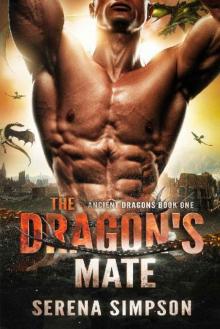 The Dragon's Mate (Ancient Dragons Book 1) The Dragon's Mate (Ancient Dragons Book 1)