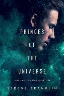 Princes of the Universe