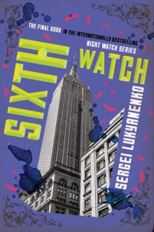 Sixth Watch Sixth Watch