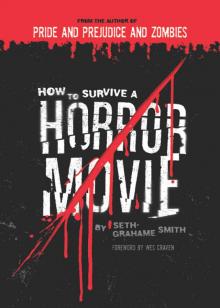 How to Survive a Horror Movie How to Survive a Horror Movie