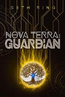 Nova Terra: Guardian - A LitRPG/GameLit Adventure (The Titan Series Book 4) Nova Terra: Guardian - A LitRPG/GameLit Adventure (The Titan Series Book 4)