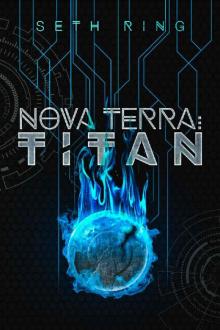Nova Terra: Titan (The Titan Series Book 1) Nova Terra: Titan (The Titan Series Book 1)
