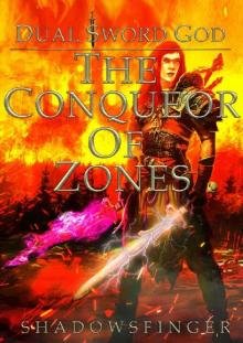 The Conqueror of Zones The Conqueror of Zones