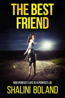 The Best Friend: a chilling psychological thriller The Best Friend: a chilling psychological thriller