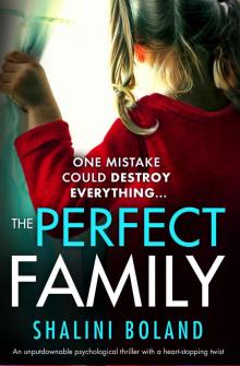 The Perfect Family: An Unputdownable Psychological Thriller With a Heartstopping Twist The Perfect Family: An Unputdownable Psychological Thriller With a Heartstopping Twist