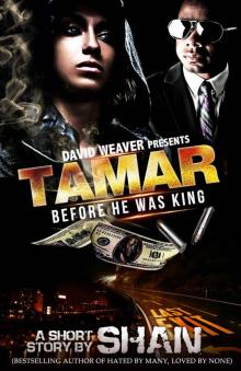 Tamar: Before He Was King Tamar: Before He Was King