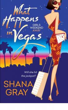 What Happens in Vegas (Girls Weekend Away) What Happens in Vegas (Girls Weekend Away)