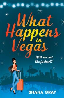 What Happens in Vegas What Happens in Vegas