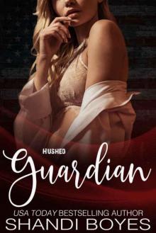 Hushed Guardian: Brandon's Story